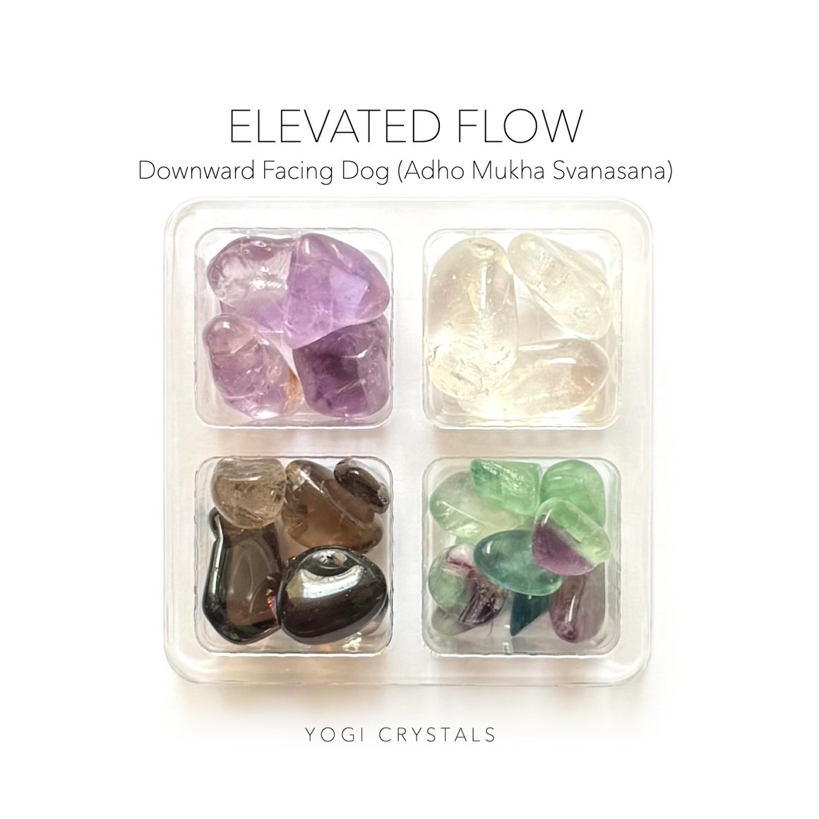 ELEVATED FLOW - Downward Facing Dog (Adho Mukha Svanasana) - Yoga Crystals Rox Box Collection