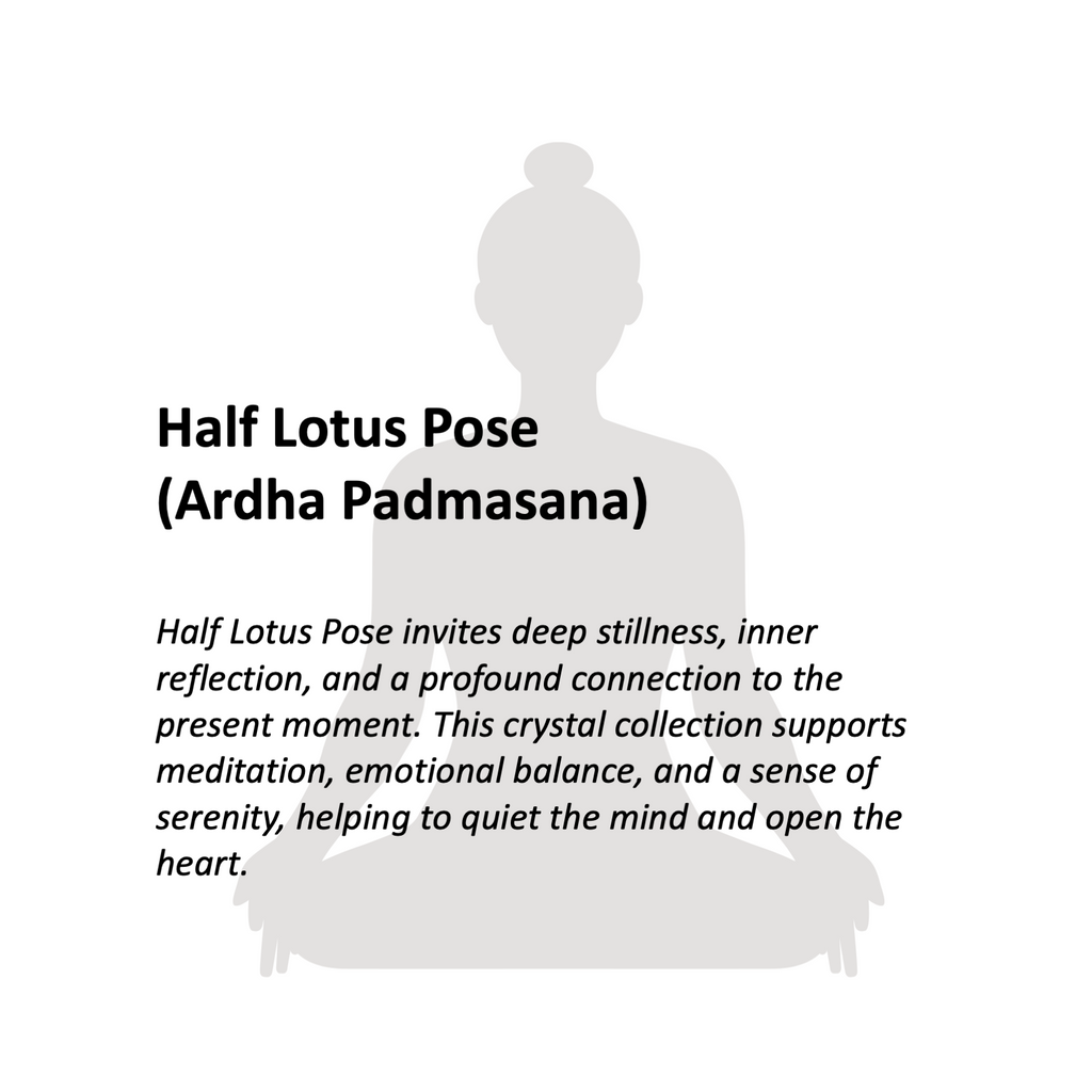 INNER PEACE - Half Lotus Pose (Ardha Padmasana) - Yoga Crystals Rox Box Collection