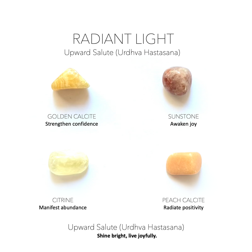 RADIANT LIGHT - Upward Salute (Urdhva Hastasana) - Yoga Crystals Rox Box Collection